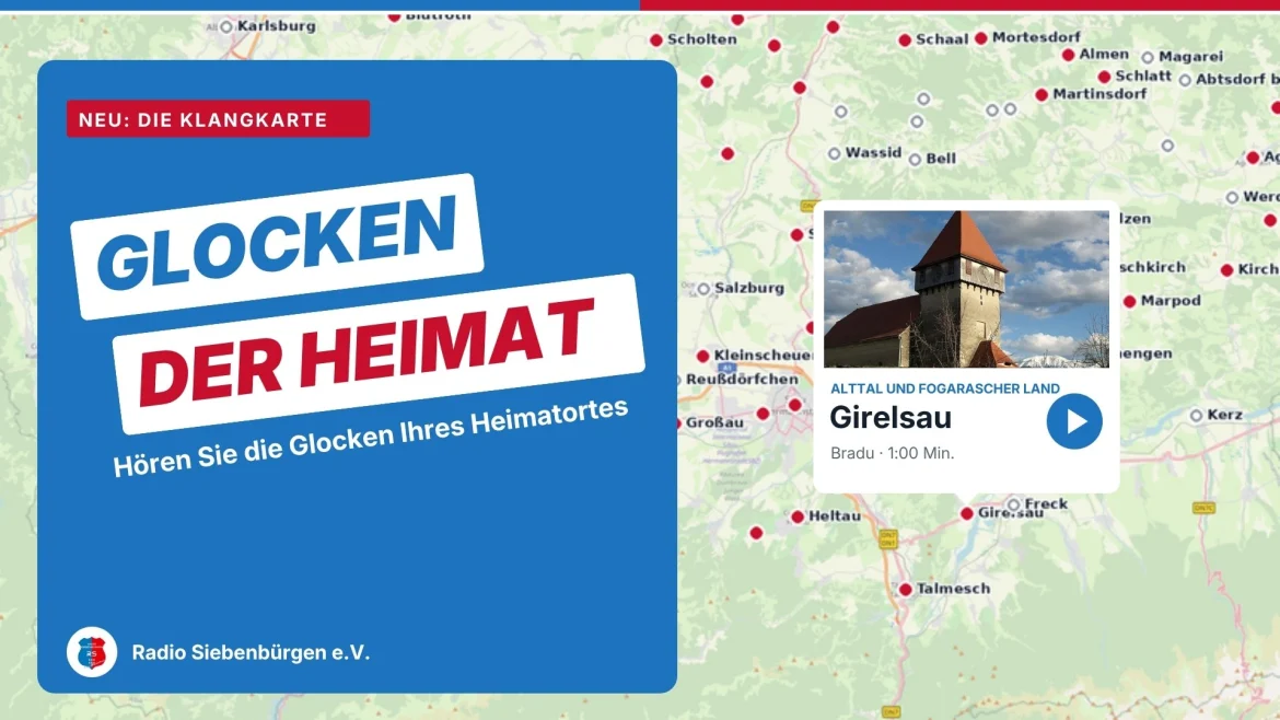 Grafik „Glocken der Heimat – Hören Sie die Glocken Ihres Heimatortes“ mit der Glockenkarte rund um Hermannstadt und dem Ort Girelsau